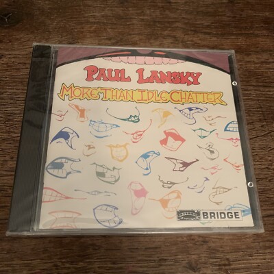 More Than Idle Chatter by Paul Lansky (CD, 1994) NEW SEALED