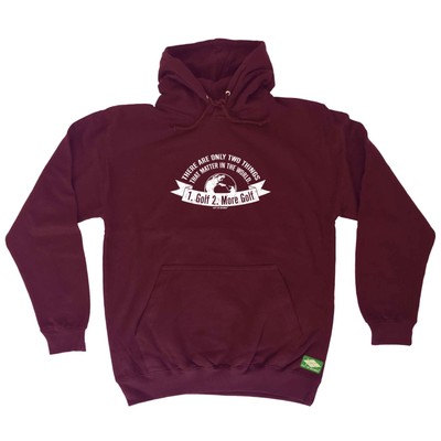 Golf Oob There Are Only Two Things That Matter - Novelty Funny Hoodies Hoodie