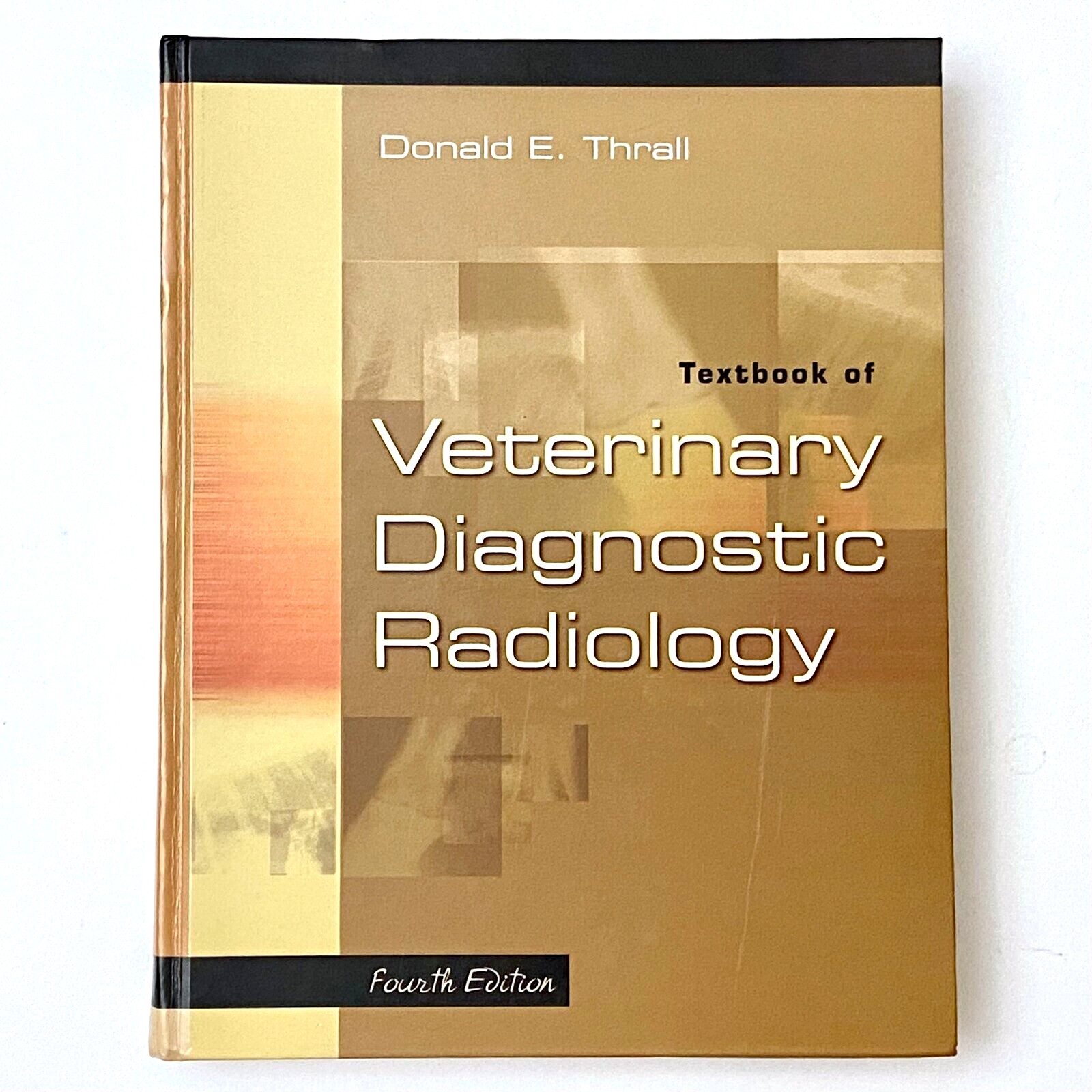 Textbook of Veterinary Diagnostic Radiology Fourth Edition