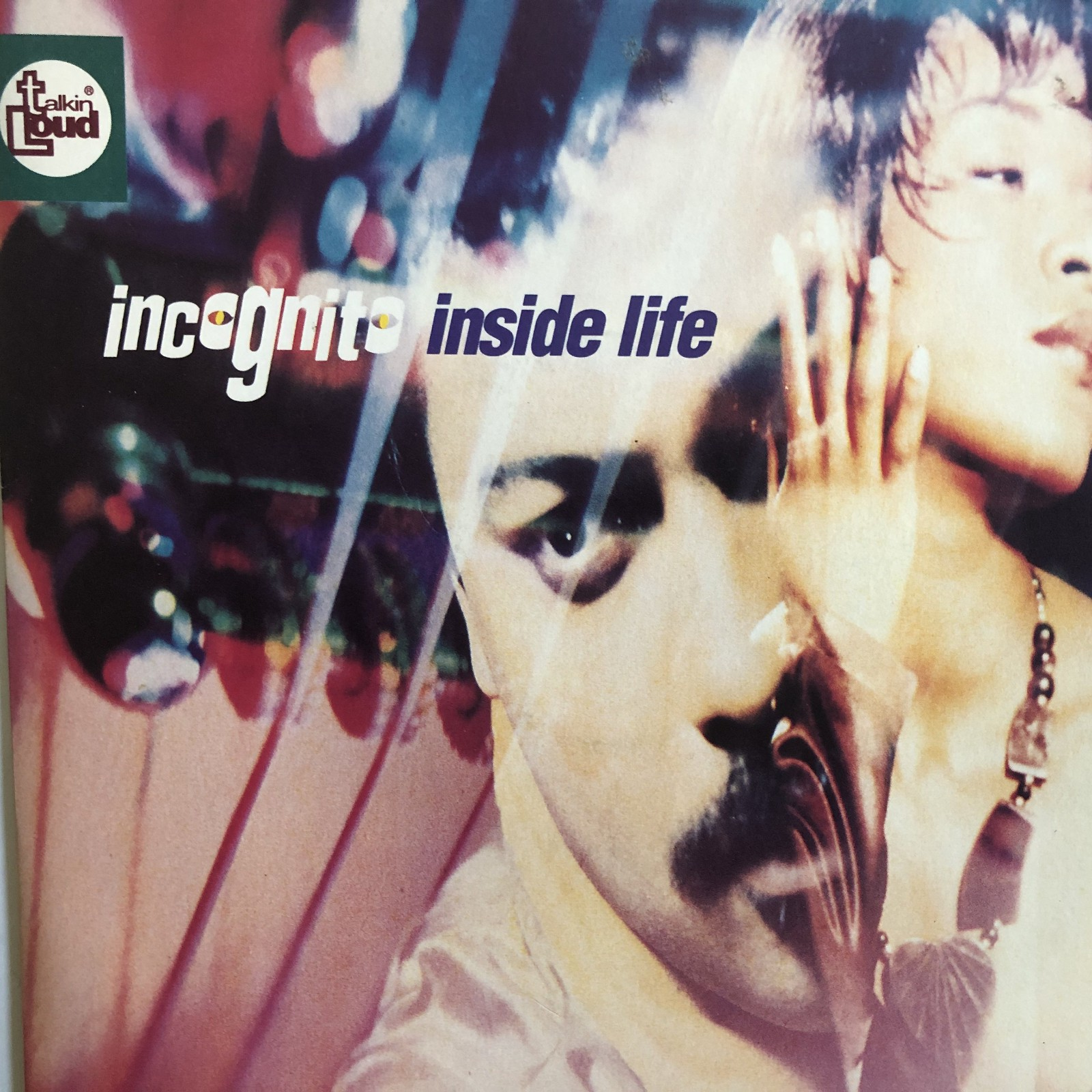 Incognito-Inside life-Talkin' Loud N/M 1991 U.K.  7
