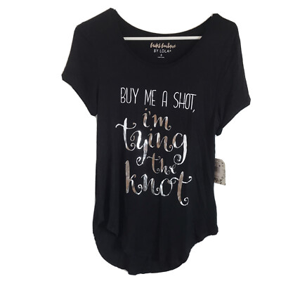 Buy Me A Shot I'm Tying the Knot NWT Bachelorette Party T-shirt Size Small