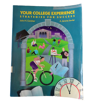 YOUR COLLEGE EXPERIENCE STRATEGIES FOR SUCCESS TEXTBOOK - GARDNER / JEWLER