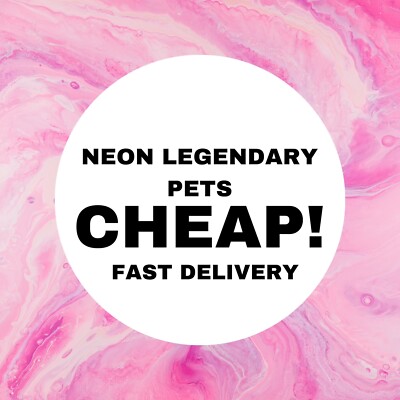 Adopt Legendary Pets From Me!  Neon  Same Day Delivery Cheap and Quick
