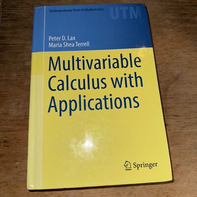 Multivariable Calculus with Applications - Hardcover, by Lax Peter D.- Very Good