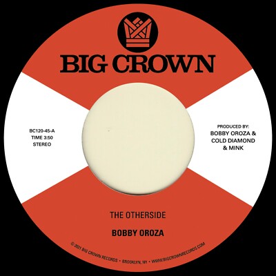 Bobby Oroza - The Otherside / Make Me Believe (Black Vinyl 7'') BCR120 - (New)
