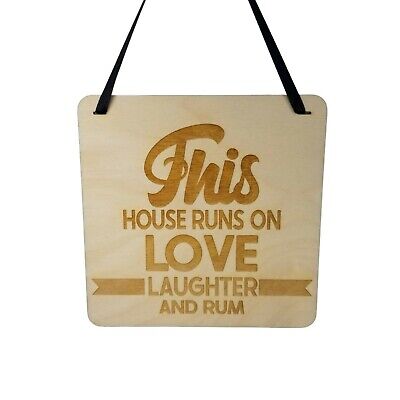 This House Runs On Love Laughter and Rum Sign - Wood Sign Laser Engraved Gift 5''