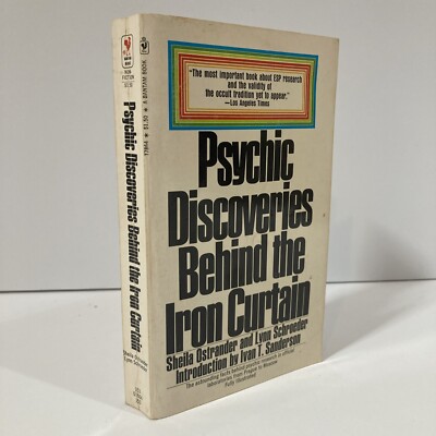 Psychic Discovies Behind the Iron Curtain by Sheila Ostrander & Lynn Schroeder