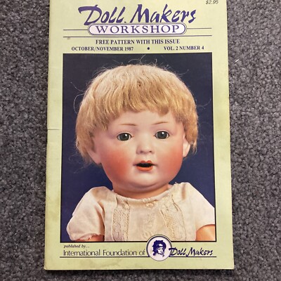 The Doll Makers Workshop Magazine Oct/Nov 1987 Vol. 2 No. 4 - With Pattern