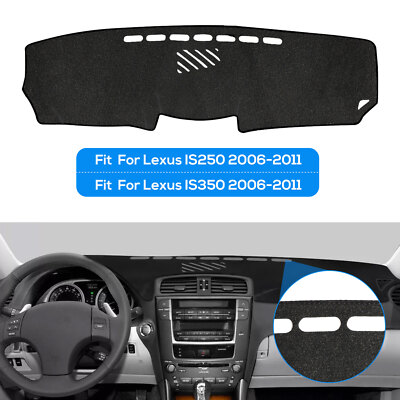 Dashboard Pad Dash Cover Mat for Lexus IS250 IS350 2006 2007 2008 2009 2010 2011
