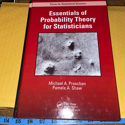 Chapman and Hall/CRC Texts in Statistical Science Ser.: Essentials of Probabili 