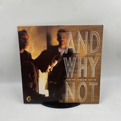 And Why Not? - Move Your Skin LP Album VG/VG