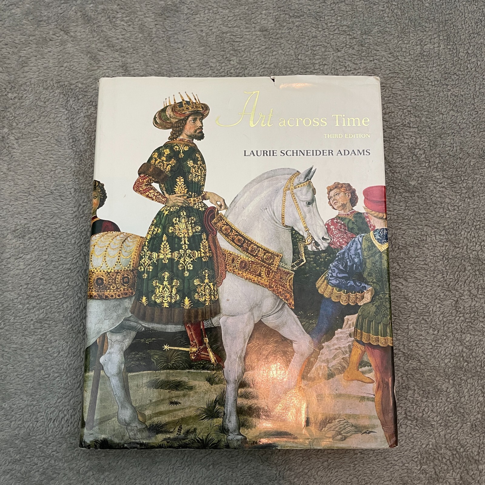 Art Across Time Hardcover Laurie Schneider Adams
