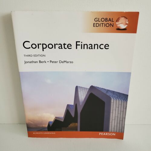 Corporate Finance 3rd Ed Global Edition Jonathan Berk Peter DeMarzo 0273792024 9780273792024 | eBay Corporate Finance 3rd Ed Global Edition Jonathan Berk Peter DeMarzo 0273792024 9780273792024 | eBay