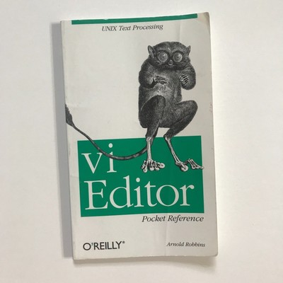 vi Editor Pocket Reference by Arnold Robbins O'Reilly Unix Text Processing