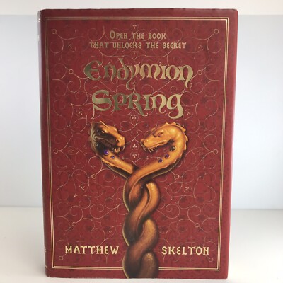 Endymion Spring by Matthew Skelton (1st/1st)**Free Shipping/Each Added Hardcover
