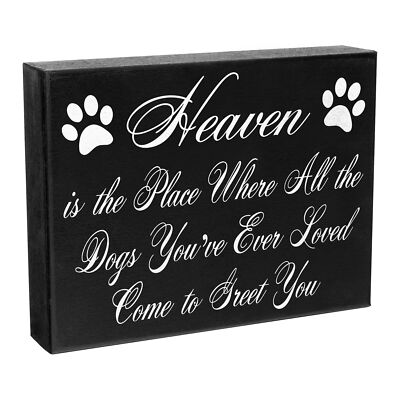 JennyGems Heaven Where All The Dogs You've Ever Loved Come to Greet You Sign