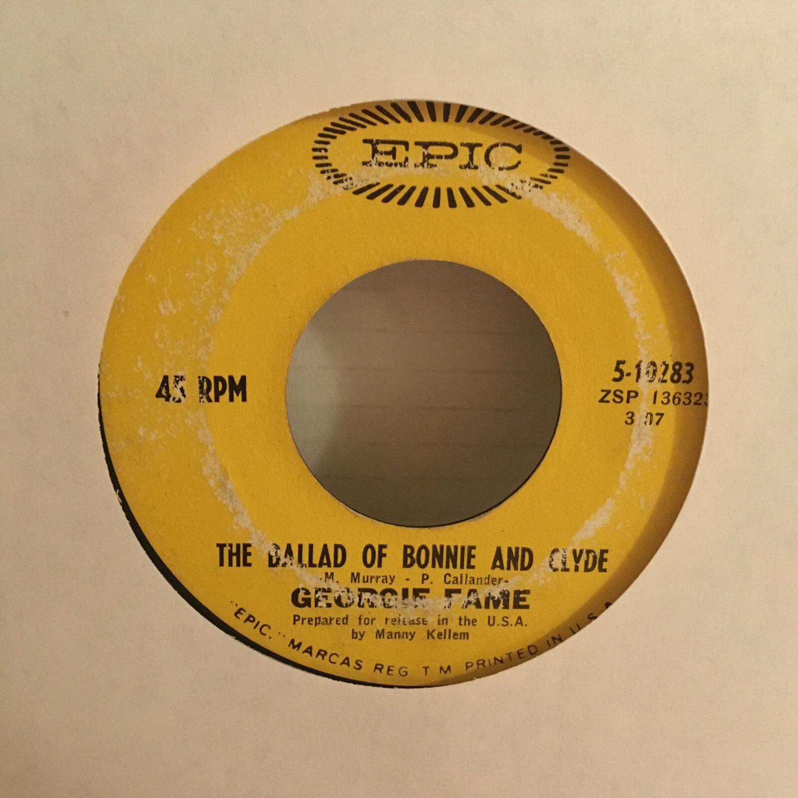 洋楽 IE FAME THE BALLAD OF GEORGIE FAME 45 SINGLE , THE BALLAD OF BONNIE AND CLYDE