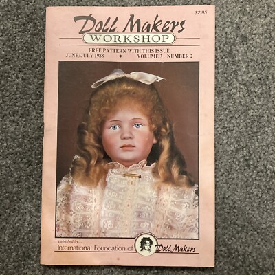 The Doll Makers Workshop Magazine June/July 1988 Vol. 3 No. 2 - With Pattern