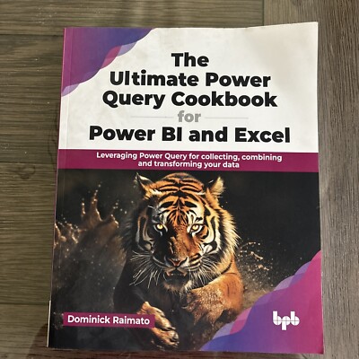 The Ultimate Power Query Cookbook for Power BI and Excel: Leveraging Power Query
