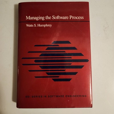 SEI Series in Software Engineering Ser.: Managing the Software Process by Watts
