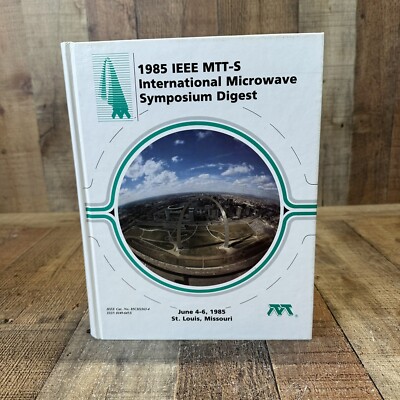 1985  IEEE MTT-S International Microwave Symposium Digest