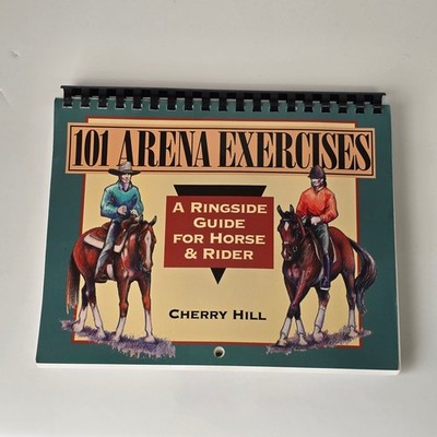 101 Arena Exercises Book Ringside Guide Equestrian Cherry Hill