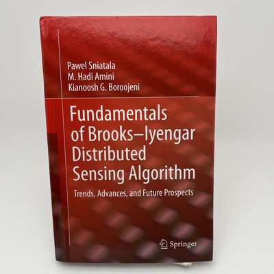 Fundamentals of Brooks-Iyengar Distributed Sensing Algorithm: Trends Advances