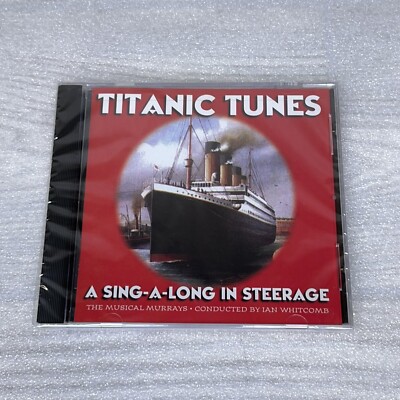 Titanic Tunes: A Sing-a-long In Steerage by Ian Whitcomb (CD, 1998) New SEALED!