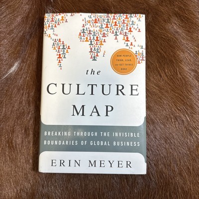 The Culture Map: Breaking Through the Invisible Boundaries of Global Business, ,