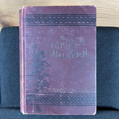 Hell's Armory or The Curse of Malvern by Henry Edmister (1894 Hardcover)