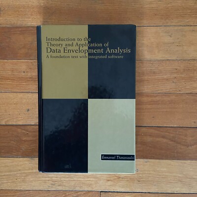 Introduction to the Theory and Application of Data Envelopment Analysis with CD