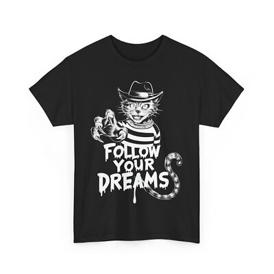 Halloween Creepy Cat Follow Your Dreams Horror Movie Parody Cotton T-Shirt