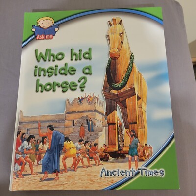 Ask Me Book Series Who Hid Inside A Horse? The Southwestern Company H/C 2007 NEW