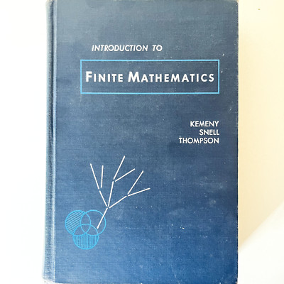 Introduction to Finite Mathematics by Kemeny, Snell, & Thompson 1957 HC Textbook