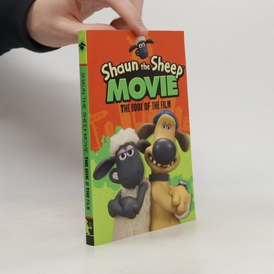 Shaun the Sheep Movie - The Book of the Film  |  Martin Howard