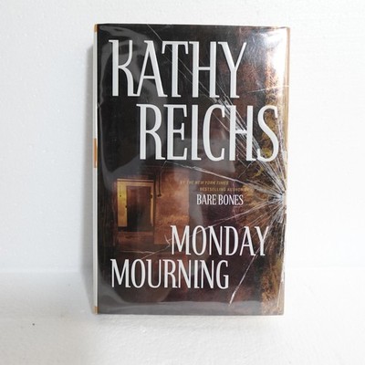 Monday Mourning Kathy Reichs Signed Hardcover Mystery Thriller Forensic Crime No