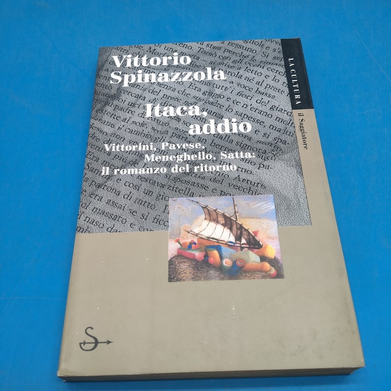 Itaca, Addio- Vittorio Spinazzola- Il Saggiatore