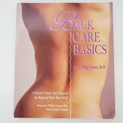Back Care Basics Paperback Book Yoga Program for Back & Neck Pain Relief Schatz
