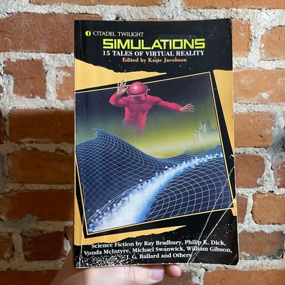 Simulations: 15 Tales of Virtual Reality - Karie Jacobson 1993 Citadel Paperback