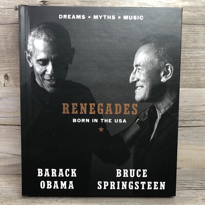 Renegades: Born in the USA by Barack Obama and Bruce Springsteen Hardcover 2021