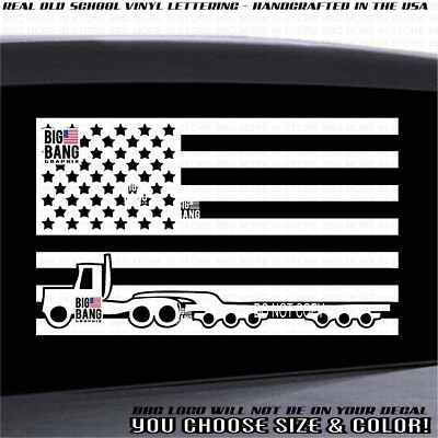 Truck Driver Decal Sticker USA Flag Flatbed Trucker Proud American WORK FOR IT!