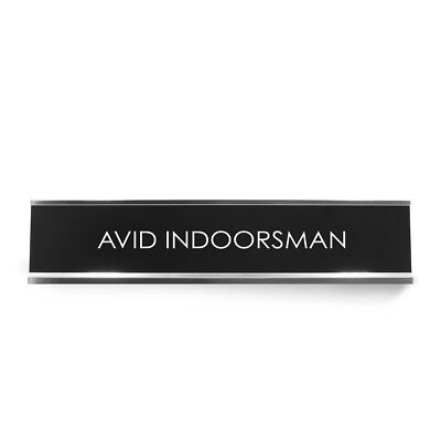 Avid Indoorsman Novelty Desk Sign