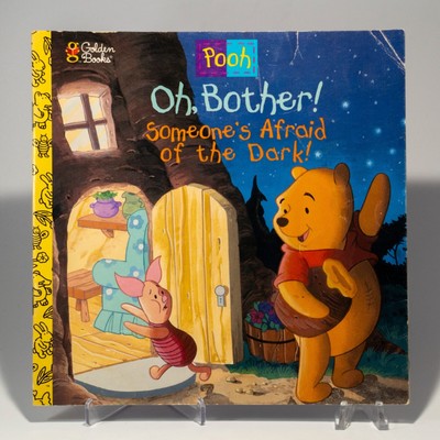 Golden Book - Winnie the Pooh - Oh, Bother! Someone's Afraid of the Dark