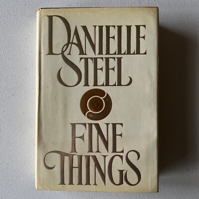 Fine Things By Danielle Steel 1987 Delacorte Press Very Nice 1st Edition Copy!