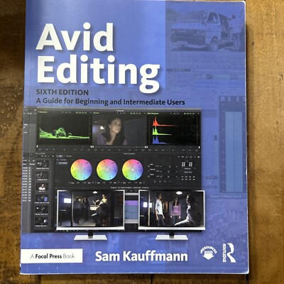 Avid Editing: A Guide for Beginning and Intermediate Users 6th Edition Paperback