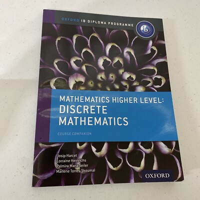 IB Mathematics Higher Level Option: Discrete: Oxford IB Diploma Program