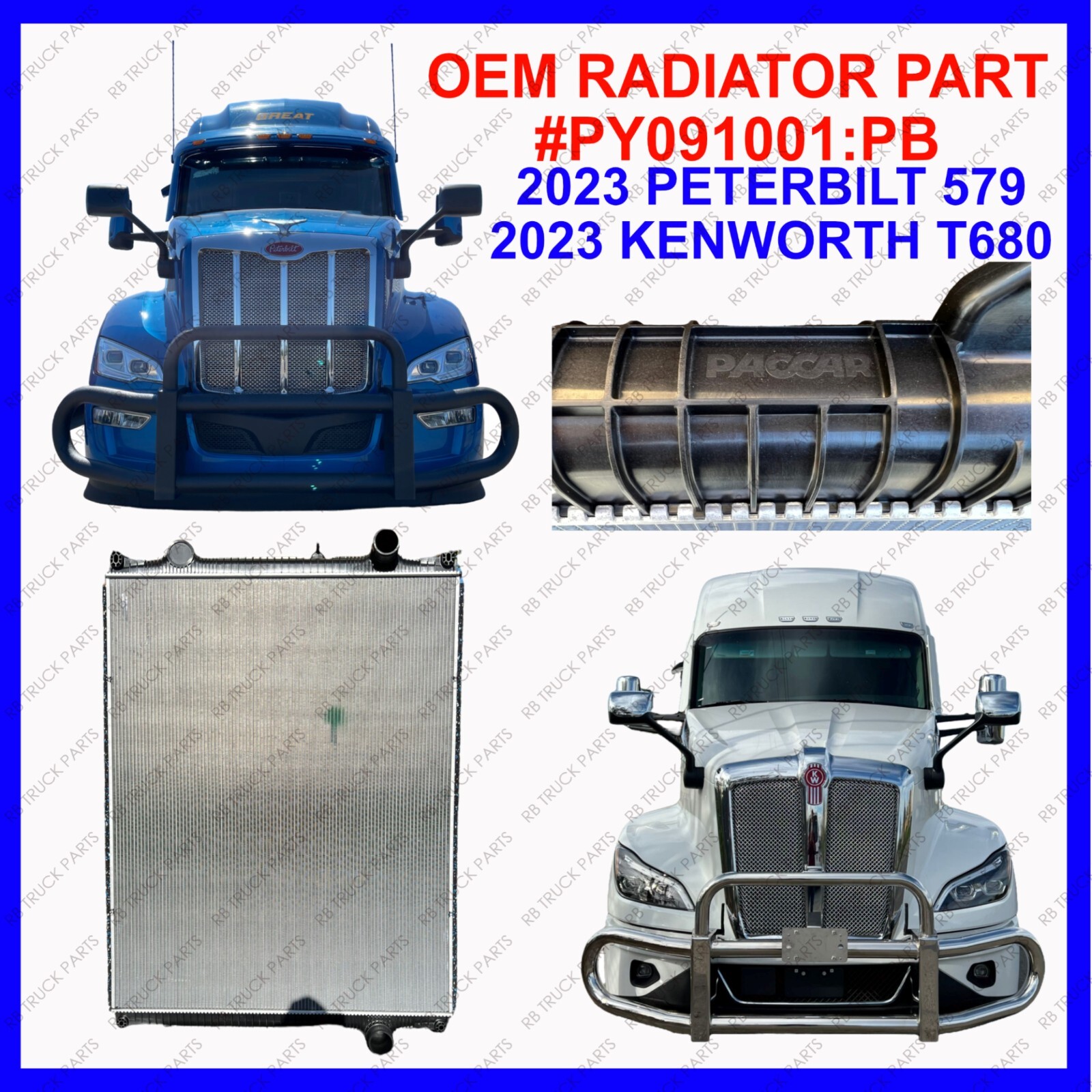 2023 KENWORTH T680 / 2023 PETERBILT 579 RADIATOR #PY091001 2023 KENWORTH T680 / 2023 PETERBILT 579 RADIATOR #PY091001
