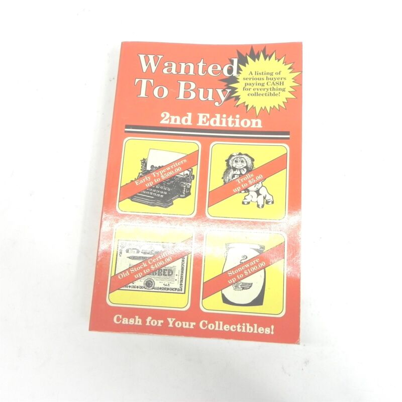 VINTAGE 1989 WANTED TO BUY 2ND EDITION CASH FOR YOUR COLLECTIBLES COLLECTING 