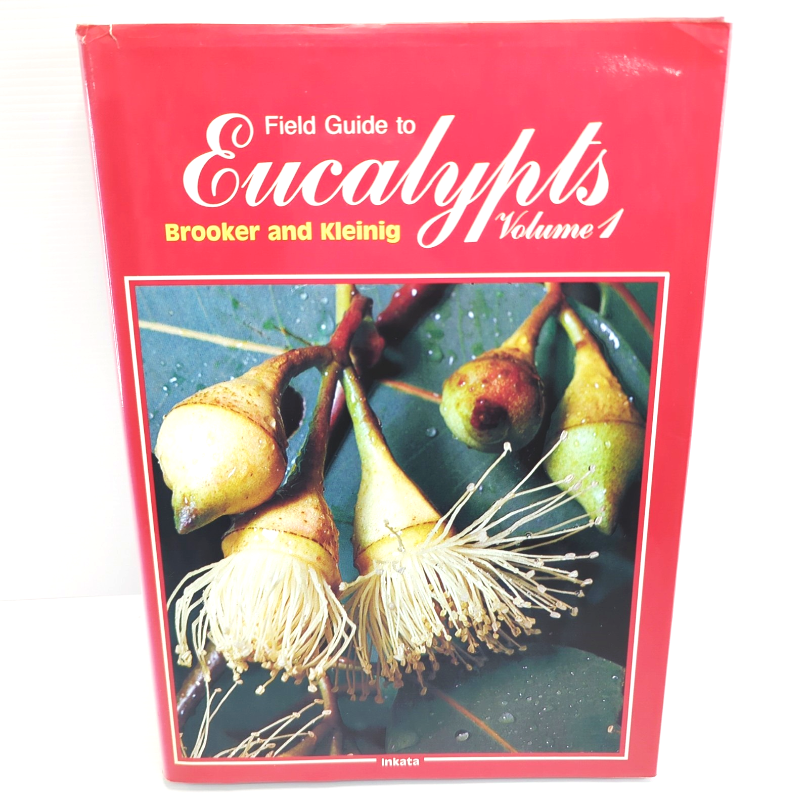 Field Guide To Eucalypts by M.I.H Brooker, David Kleinig