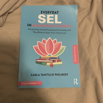 Everyday SEL in Elementary School: Integrating Social Emotional Learning and